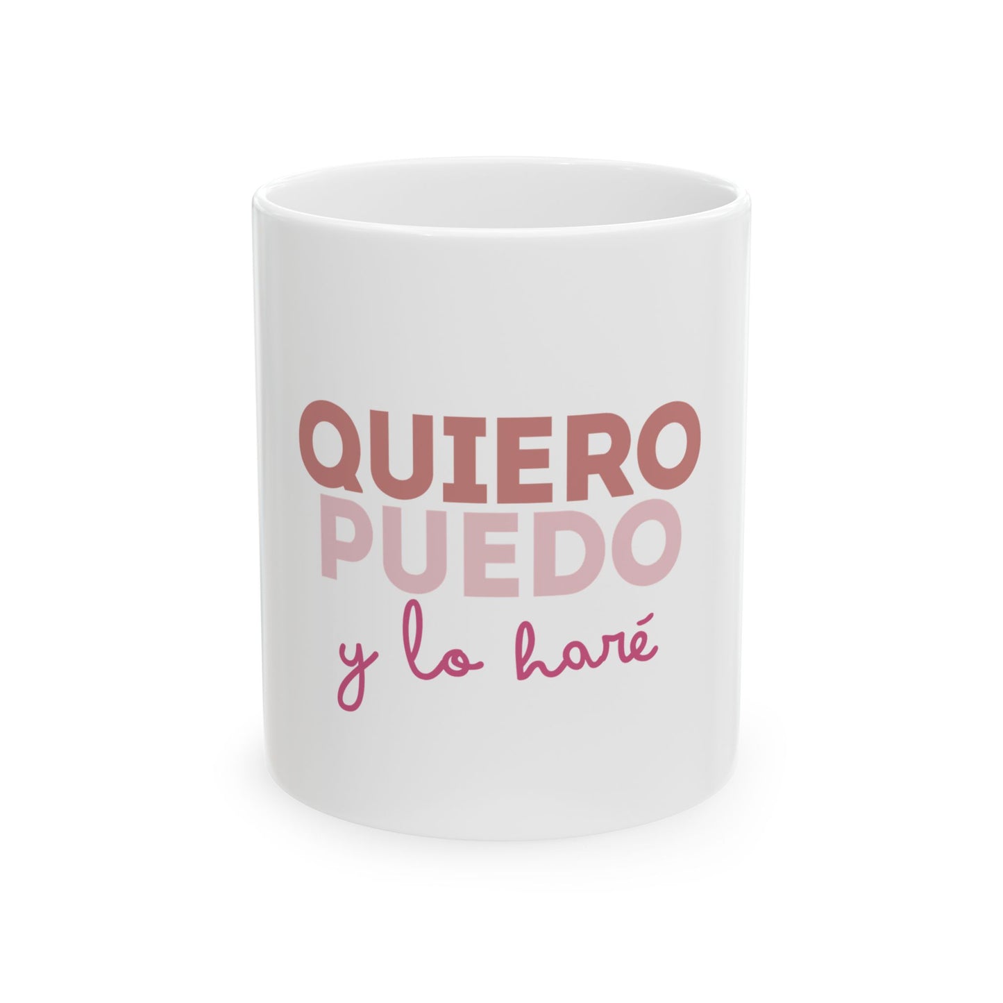 Taza de cerámica con diseño exclusivo "Quiero, puedo y lo haré"- 11 oz, resistente y libre de BPA