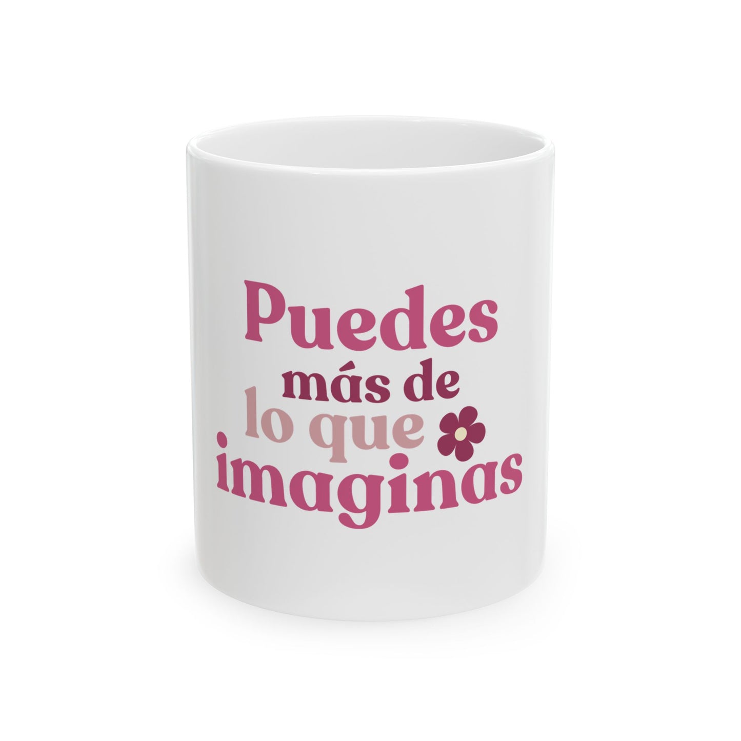 Taza de cerámica "Puedes más de lo que imaginas"- 11 oz  Resistente y libre de BPA