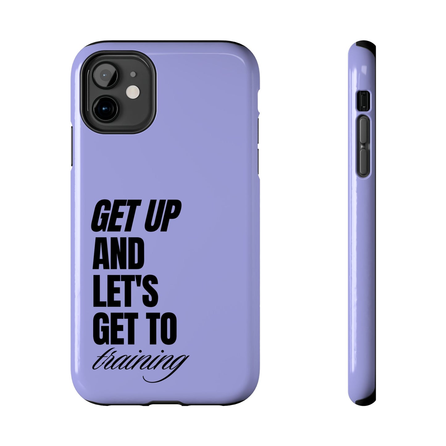 Funda para teléfono con frase motivadora "Get up and lets get to training"- Resistente a impactos