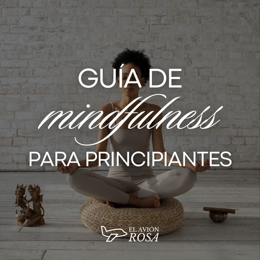 Guía de Mindfulness para Principiantes