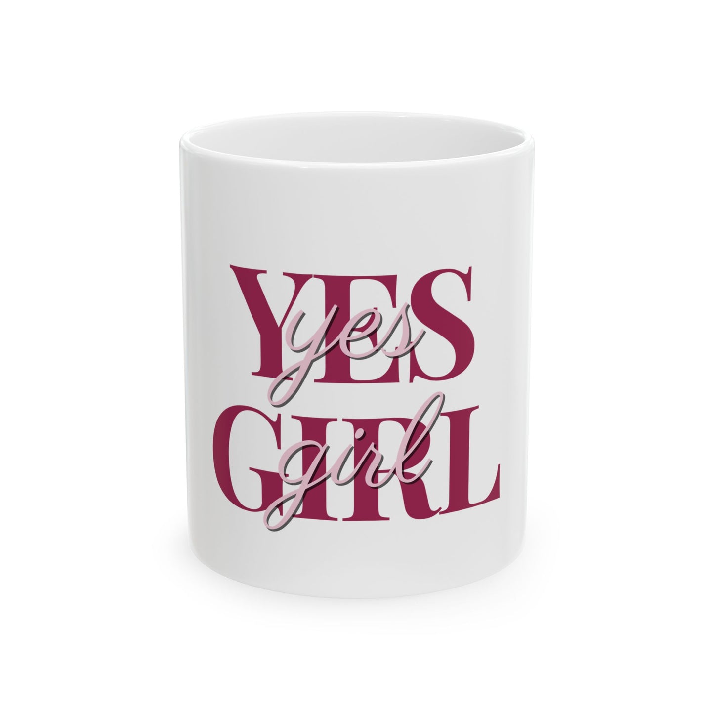 Taza de cerámica con mensaje inspiracional "Yes Girl"- 11 oz Resistente y libre de BPA