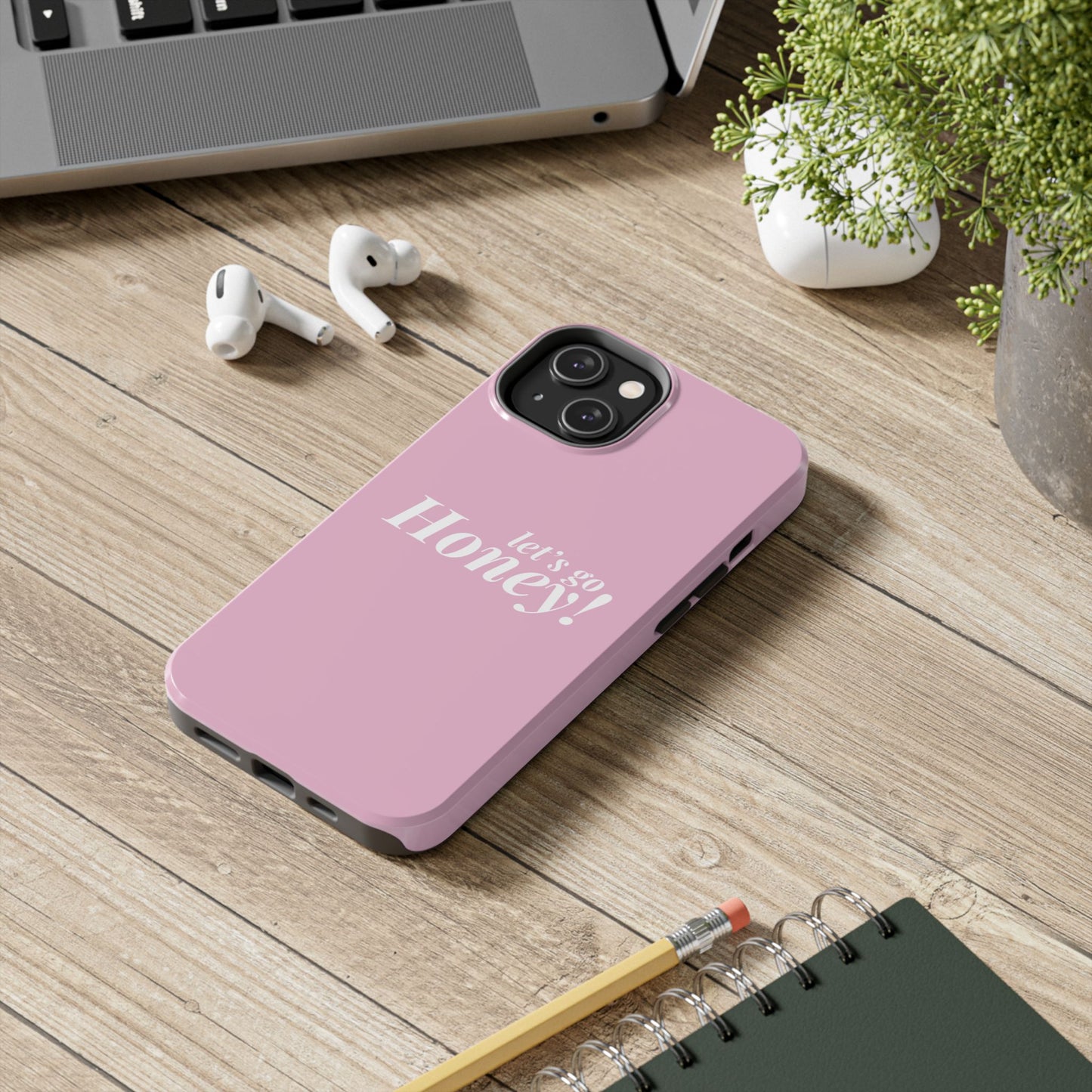 Funda para teléfono con frase inspiradora "Lets go Honey" - Resistente a impactos