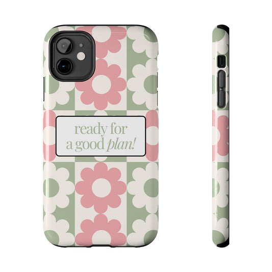 Funda para teléfono "Ready for a good plan!" -Resistente a impactos, diseño floral exclusivo.