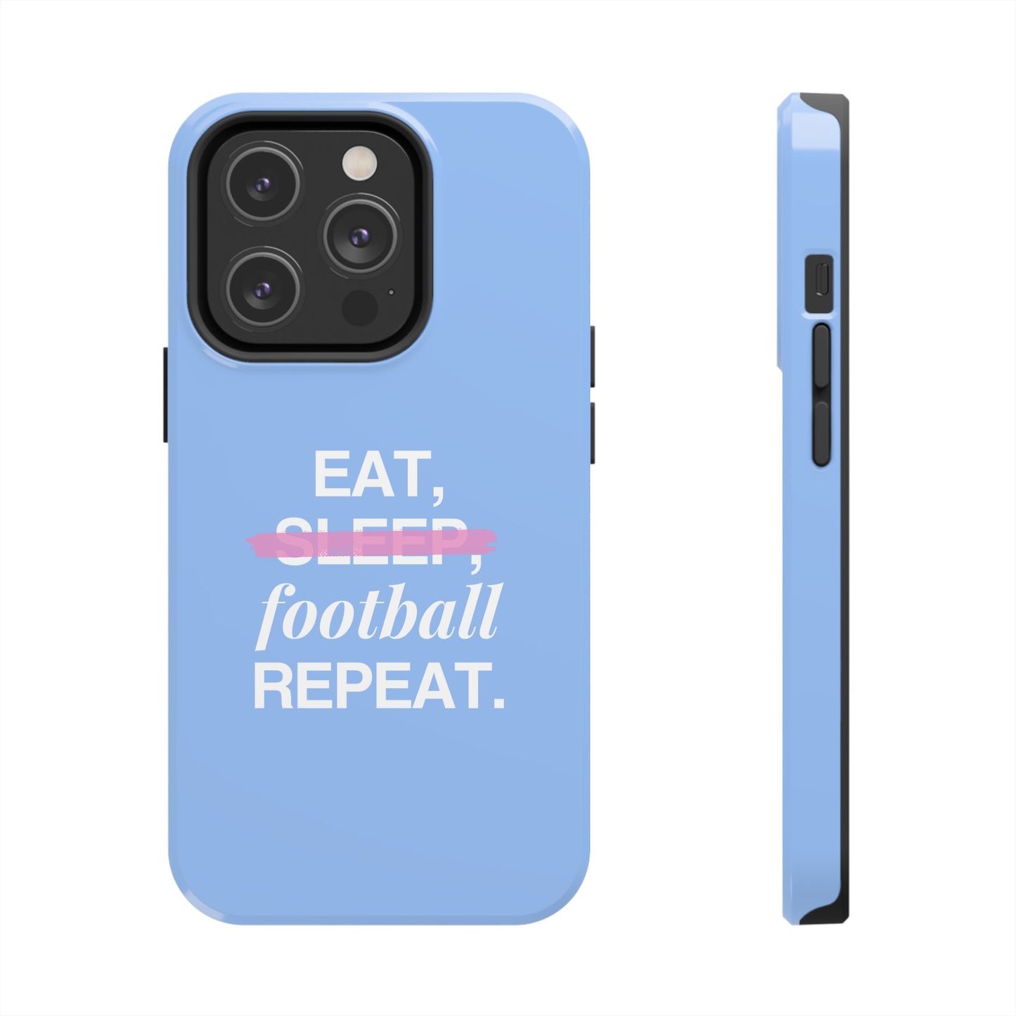 Funda para teléfono con frase motivadora "Eat, football, repeat"- Resistente a impactos