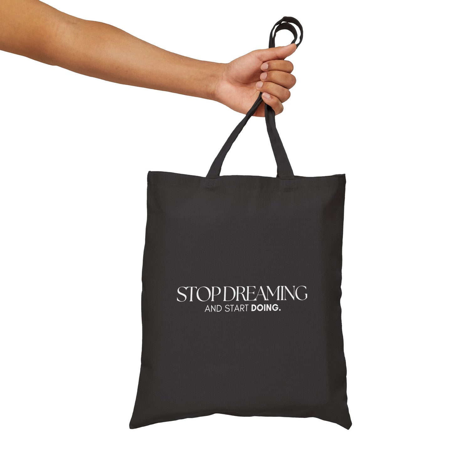 Bolsa tote con diseño inspirador "Stop dreaming and start doing"- 100% algodón, resistente