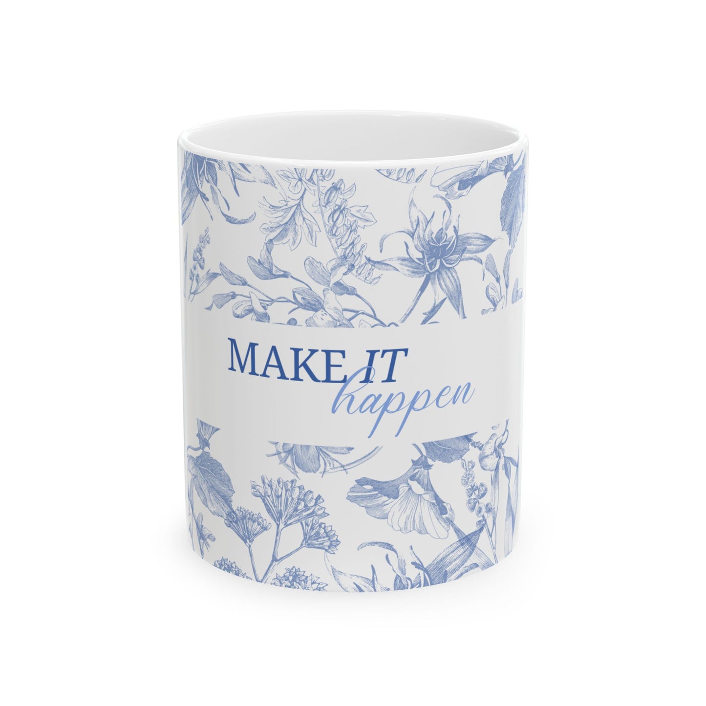 Taza de cerámica "Make it happen"- 11 oz  Resistente y libre de BPA