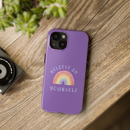 Funda para teléfono de diseño exclusivo Arcoíris "Believe in yourself"- Resistente y duradera.