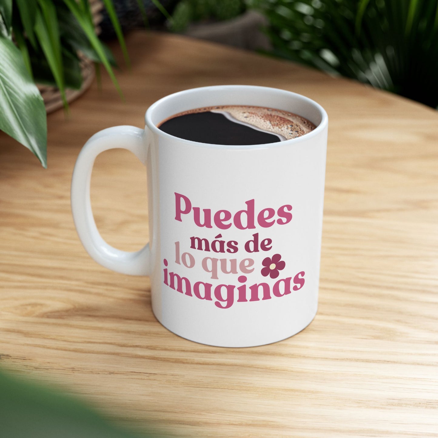 Taza de cerámica "Puedes más de lo que imaginas"- 11 oz  Resistente y libre de BPA